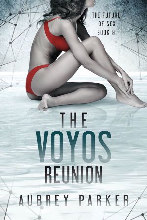 [The Future of Sex 08] • The Voyos Reunion